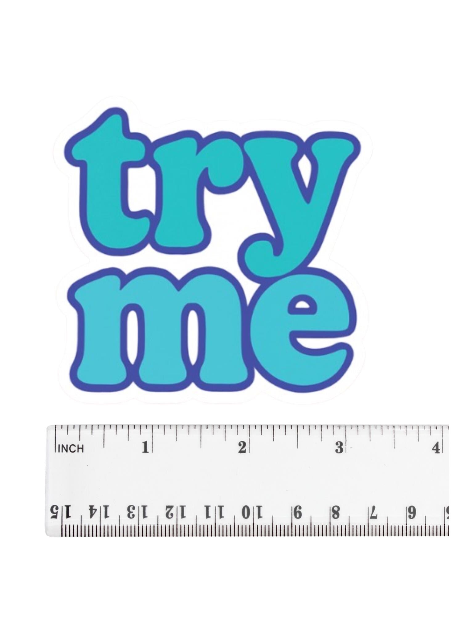 Try Me Sticker – Bold Blue & Teal Affirmation for Laptops, Notebooks, Journals – Free Shipping
